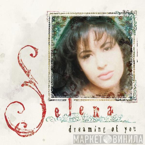 Selena  - Dreaming Of You