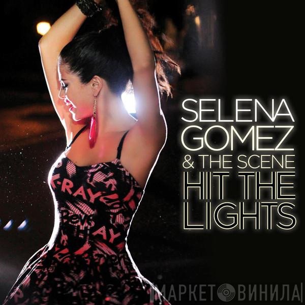 Selena Gomez & The Scene  - Hit The Lights