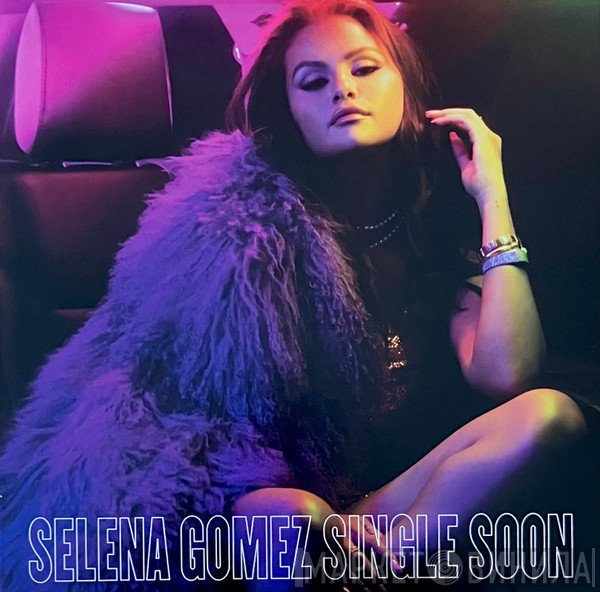 Selena Gomez - Single Soon
