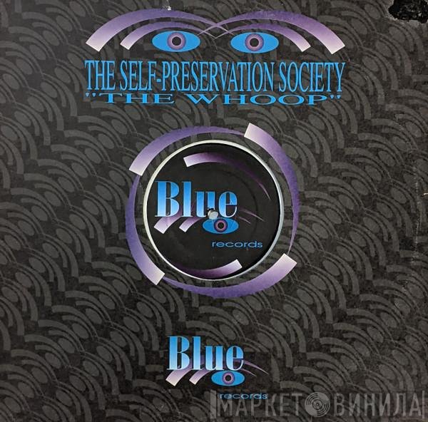 Self Preservation Society - The Whoop