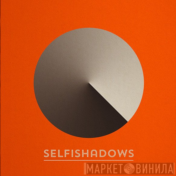 Selfishadows  - Ep