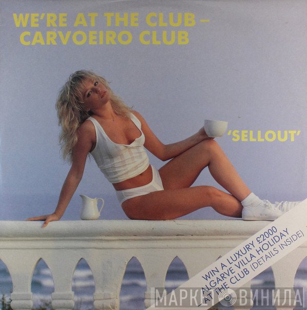 Sellout  - We're At The Club - Carvoeiro Club