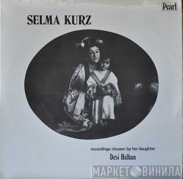 Selma Kurz - Selma Kurz