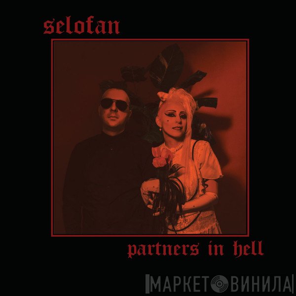 Selofan  - Partners In Hell