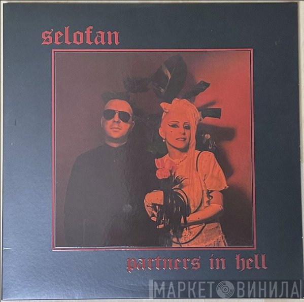 Selofan  - Partners In Hell