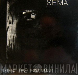 Sema  - Extract From Rosa Silber