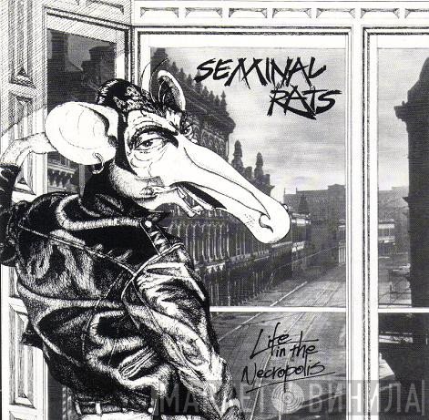 Seminal Rats  - Life In The Necropolis
