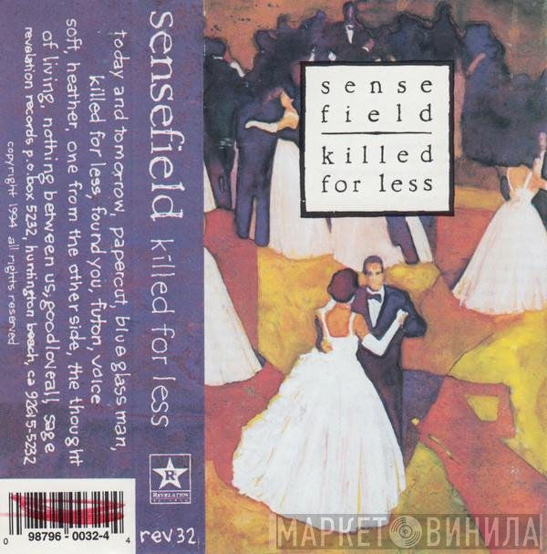 Sense Field  - Killed For Less