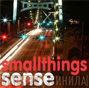 Sense  - Smallthings