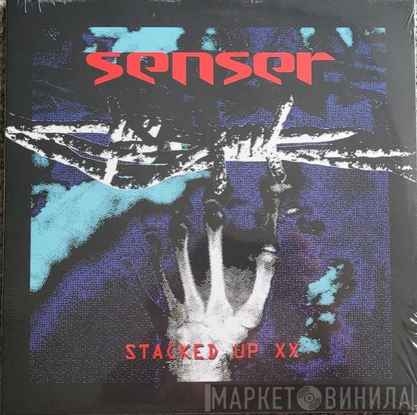 Senser - Stacked Up XX