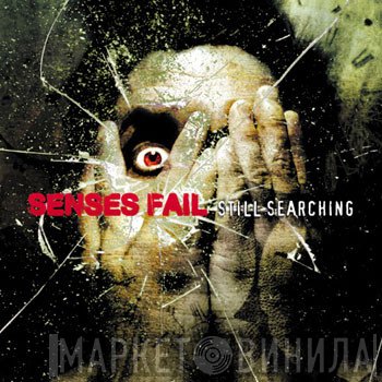 Senses Fail  - Still Searching
