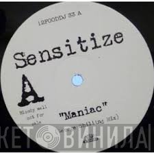 Sensitize  - Maniac