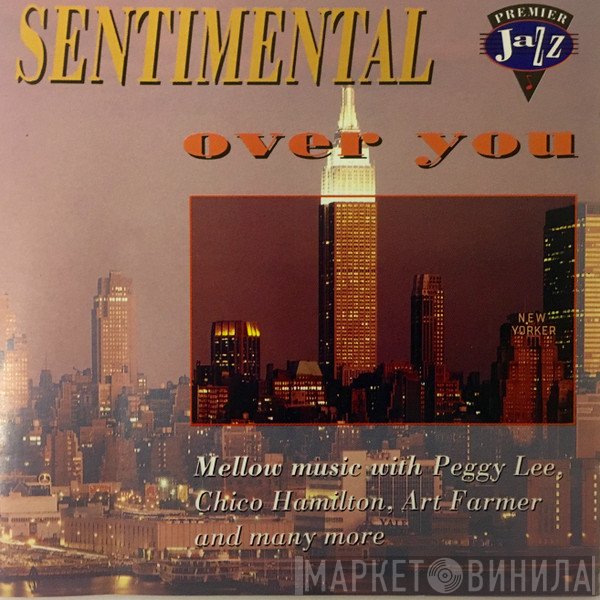  - Sentimental Over You