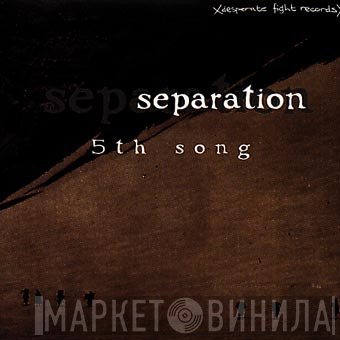 Separation  - 5th Song