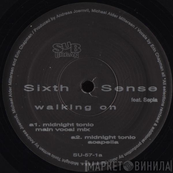 Sepia , Sixth Sense  - Walking On