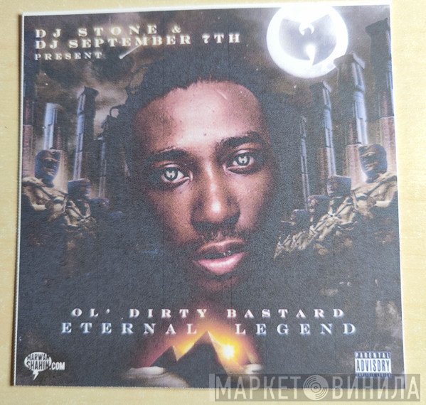 September 7th & DJ Stone  Present Ol' Dirty Bastard  - Eternal Legend