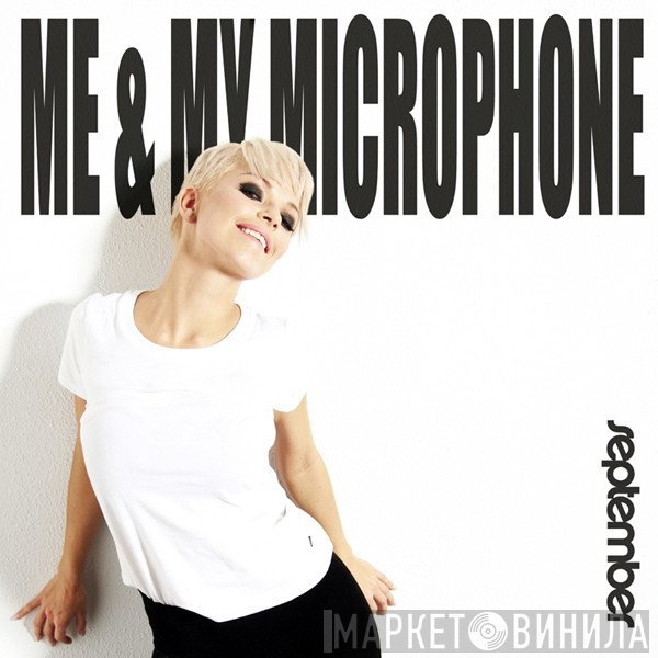 September  - Me & My Microphone