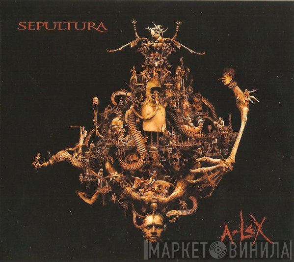 Sepultura  - A-Lex