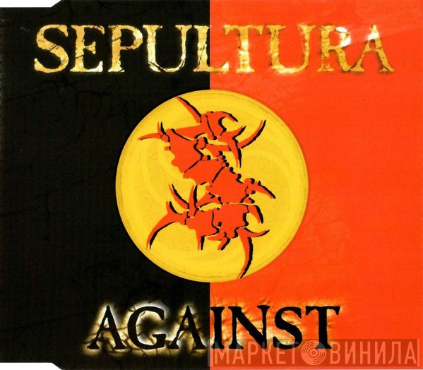 Sepultura  - Against