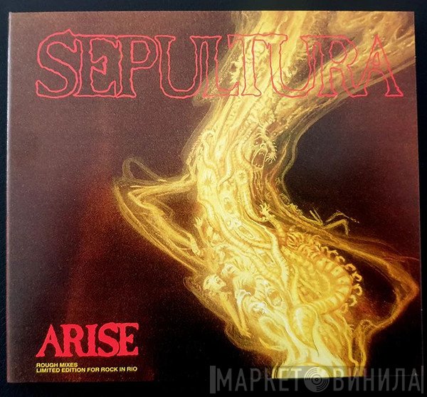 Sepultura  - Arise (Rough Mixes Limited Edition For Rock In Rio)