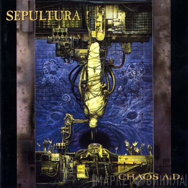 Sepultura - Chaos A.D.