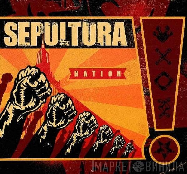 Sepultura  - Nation