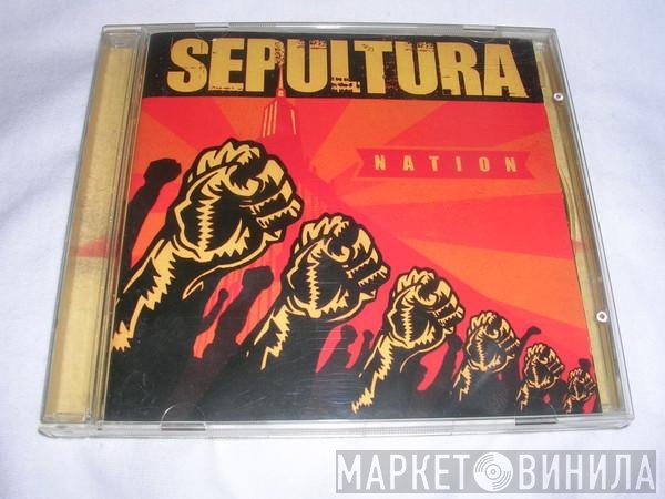 Sepultura  - Nation