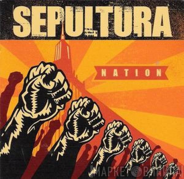 Sepultura  - Nation