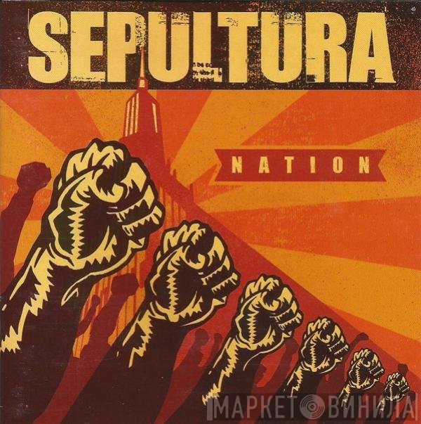 Sepultura  - Nation