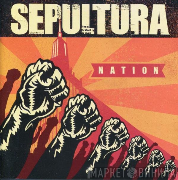Sepultura  - Nation