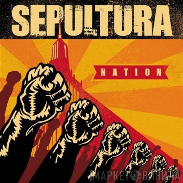 Sepultura  - Nation