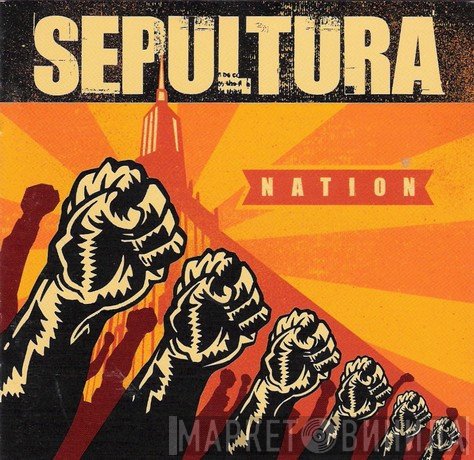 Sepultura  - Nation
