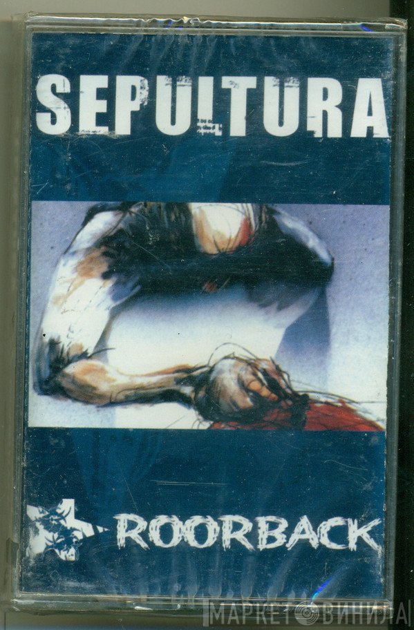 Sepultura  - Roorback