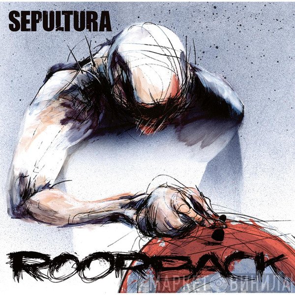Sepultura  - Roorback