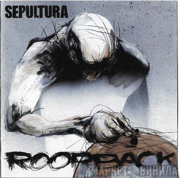 Sepultura  - Roorback