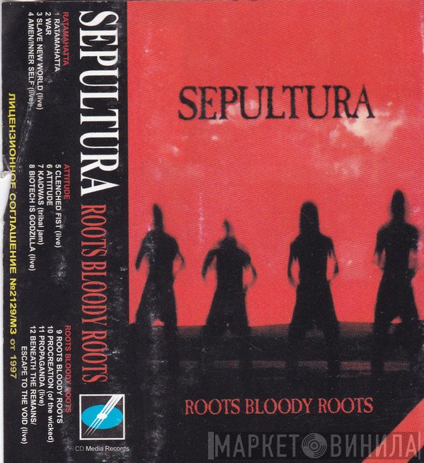 Sepultura  - Roots Bloody Roots