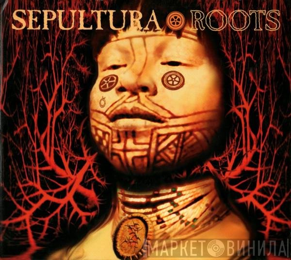 Sepultura  - Roots