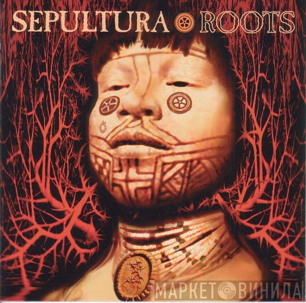 Sepultura  - Roots