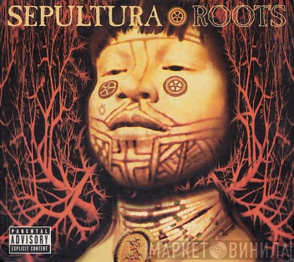 Sepultura  - Roots