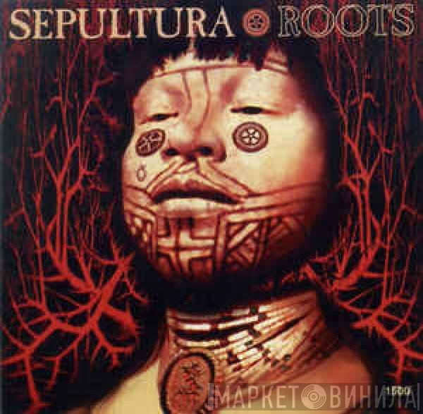 Sepultura  - Roots