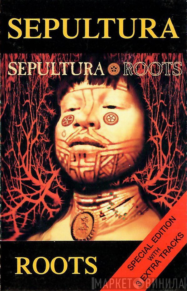 Sepultura  - Roots