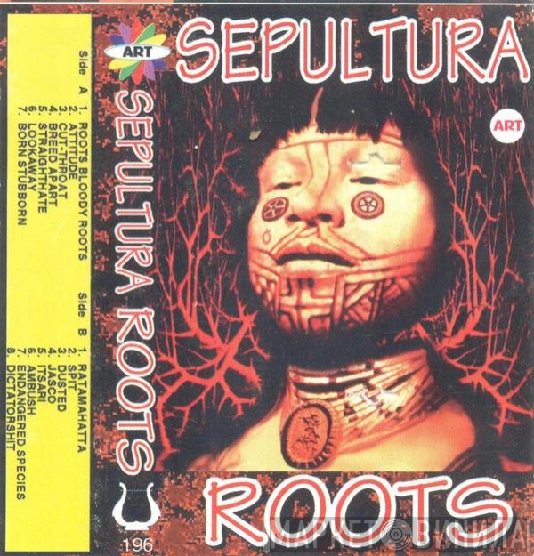Sepultura  - Roots