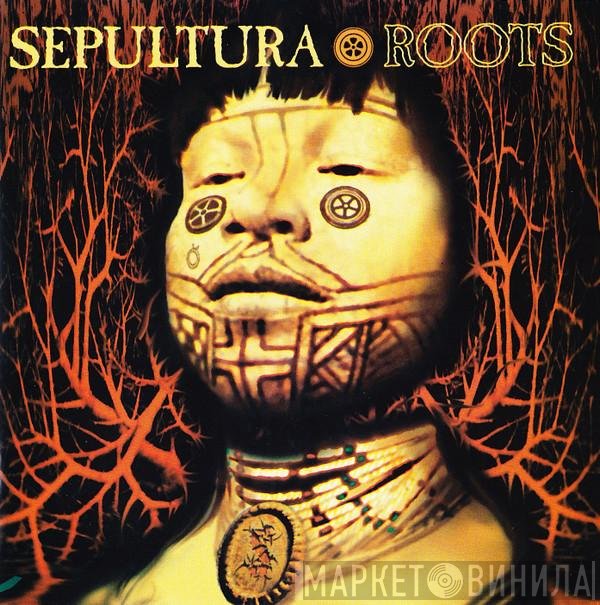 Sepultura  - Roots