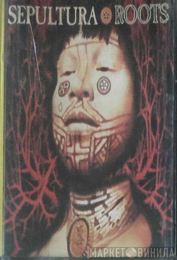 Sepultura  - Roots