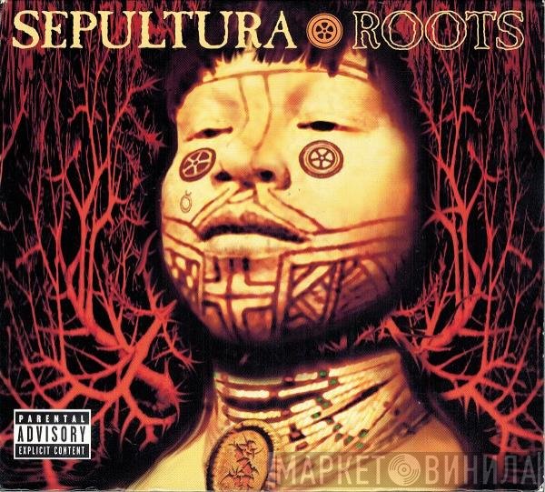 Sepultura  - Roots