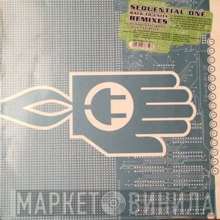 Sequential One  - Back To Unity (Remixes)