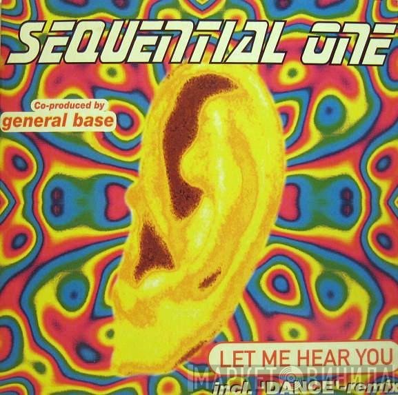 Sequential One  - Let Me Hear You