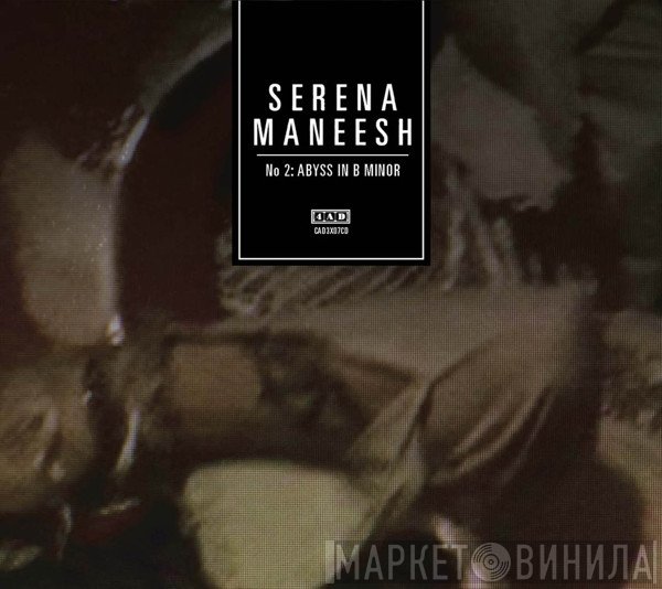 Serena-Maneesh  - #2: Abyss In B Minor