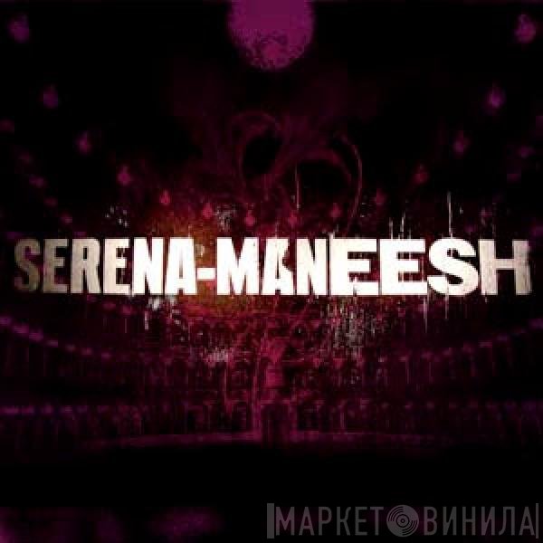 Serena-Maneesh  - Serena-Maneesh