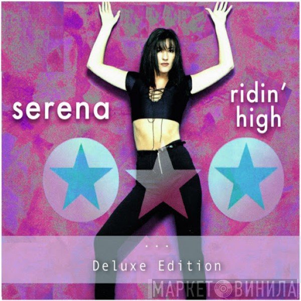Serena  - Ridin' High